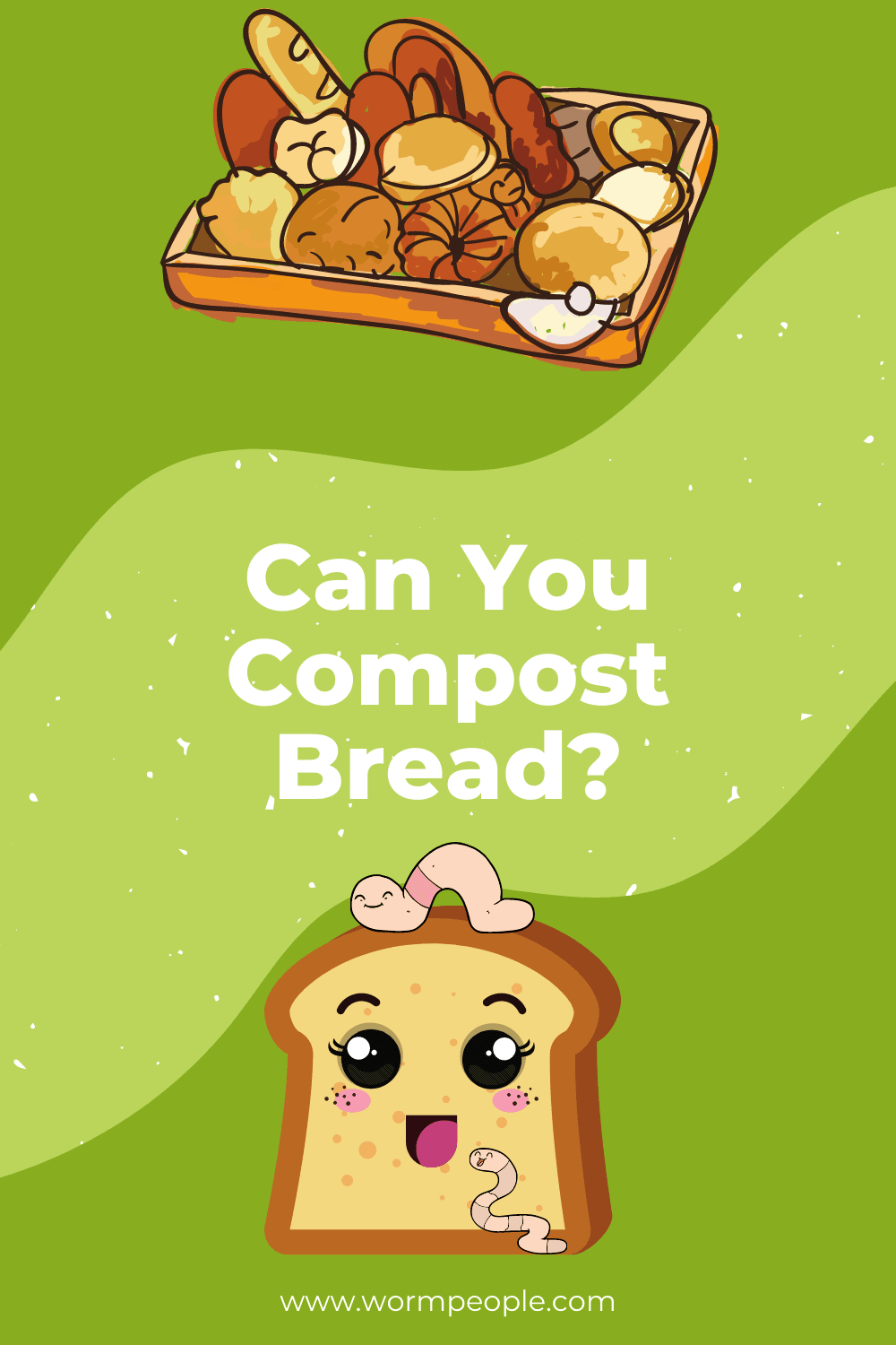 Can You Compost Bread?