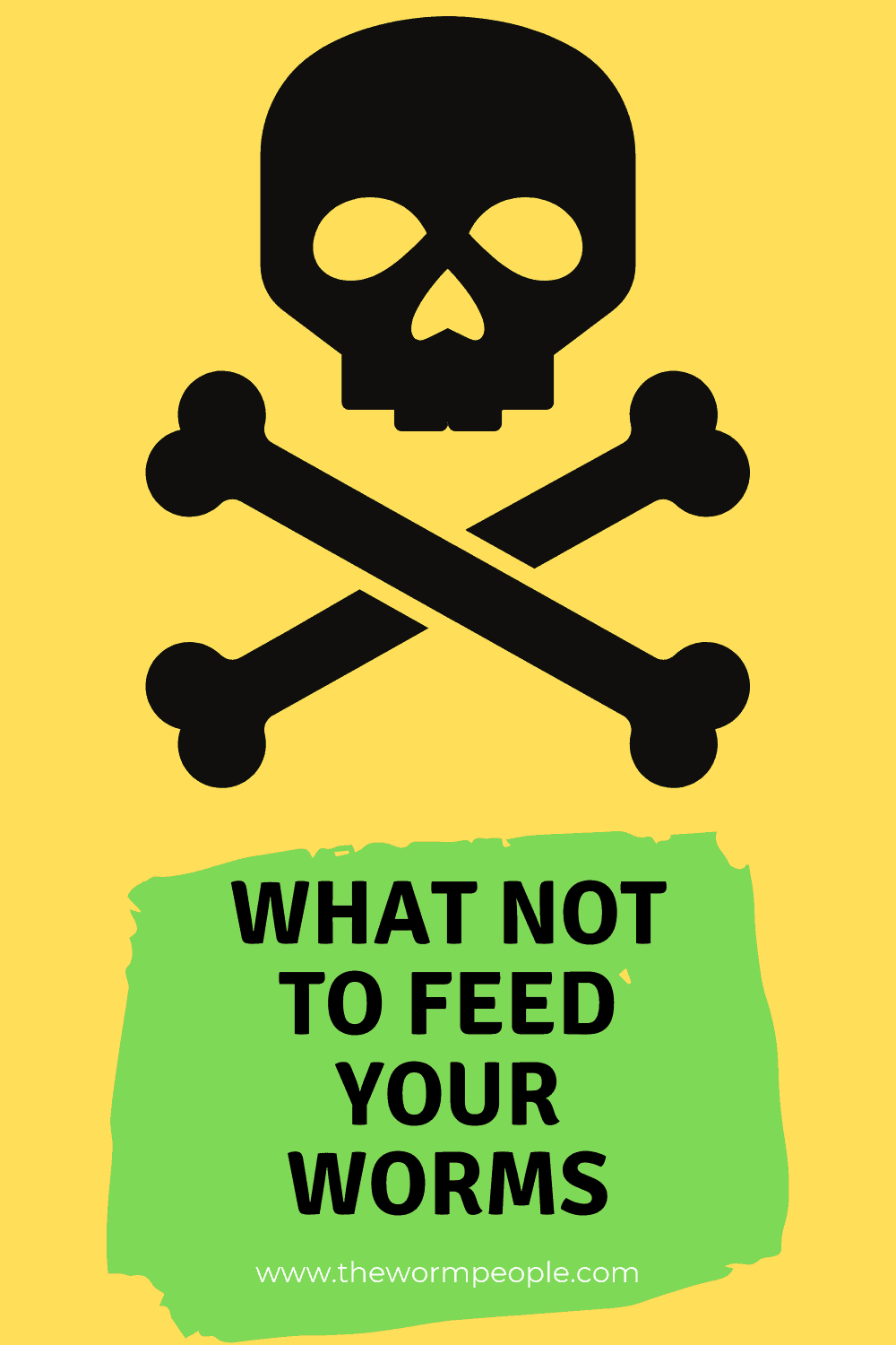 what not to feed your worms